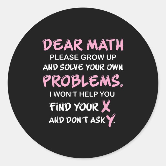 Funny Math Quote  Classic Round Sticker (Front)