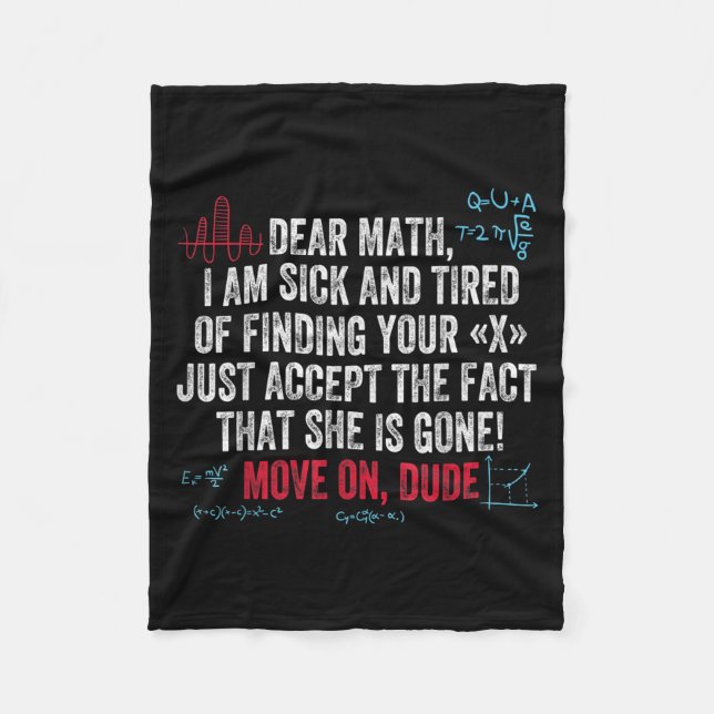 Funny Math Quote Dear Math Move On Dude Girls Boys Fleece Blanket (Front)