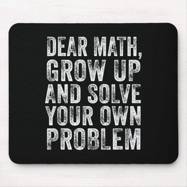 Funny Math Quote Dear Math Teacher Student Meme Vi Mouse Pad (Front)