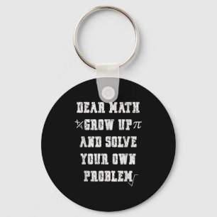 Funny Math Quote For Girls Boys Teens Men Women De Keychain