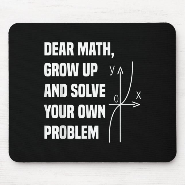 Funny Math Quote For Girls Boys Teens Men Women De Mouse Pad (Front)