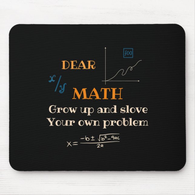 Funny Math Quote For Girls Boys Teens Men Women De Mouse Pad (Front)