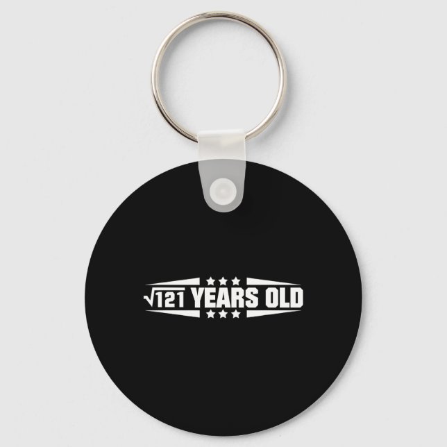 Funny Math Quote Square Root Of 121 11th Birthday Keychain (Front)