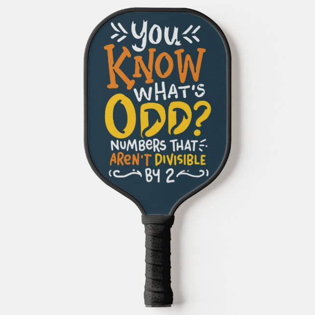 Funny Math School Teacher Fraction Quote Pickleball Paddle (Front)