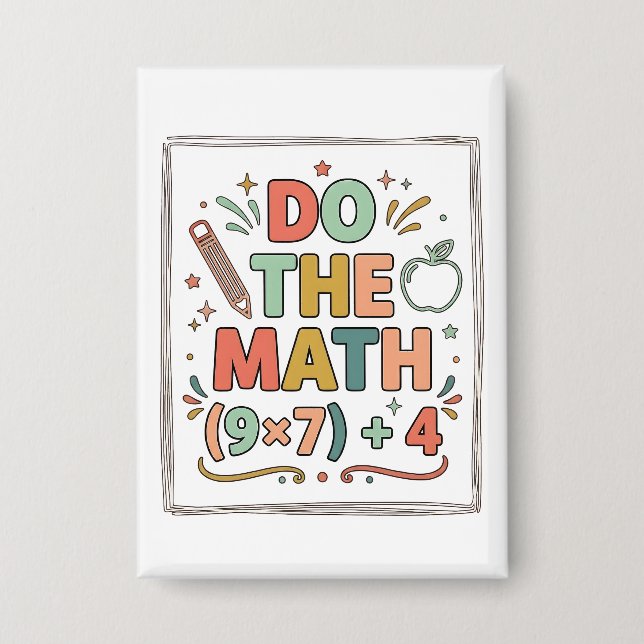 Funny Math Teacher Do The Math (9x7)+4 (Front)