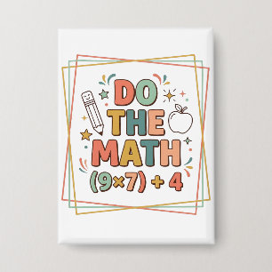 Funny Math Teacher Do The Math (9x7)+4