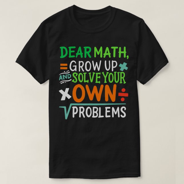 Funny Math Teacher Gift Math Lover Student  T-Shirt (Design Front)