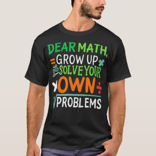 Funny Math Teacher Gift Math Lover Student T-Shirt