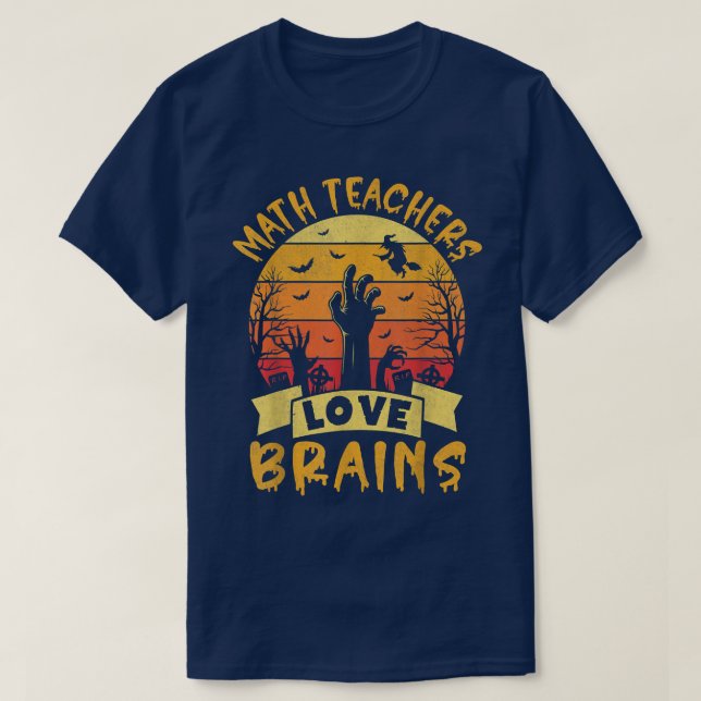 Funny Math Teacher Halloween All Teachers Love Bra T-Shirt (Design Front)