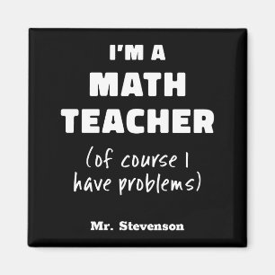 Funny Math Teacher Humor Pun Quote D  Magnet