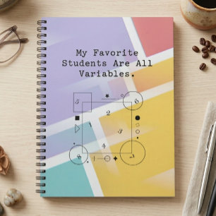 Funny Math Teacher Humor   Variable Students Notebook