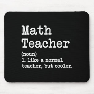 Funny Math Teacher, Like A Normal Teacher But Cool Mouse Pad