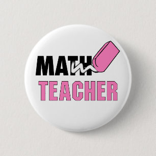 Funny Math Teacher Pink Eraser 2 Inch Round Button