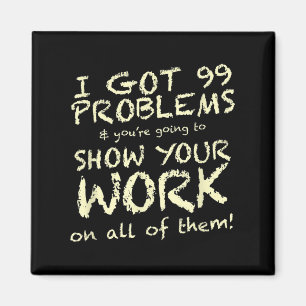 Funny Math Teacher Saying Quote Phrase Graphic Magnet
