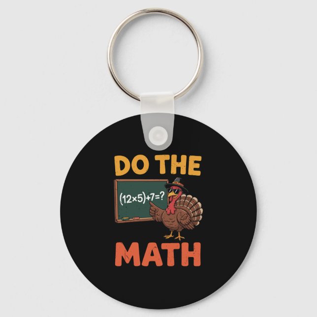 Funny Math Teacher Thanksgiving 67 Meme Do The Mat Keychain (Front)