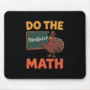 Funny Math Teacher Thanksgiving 67 Meme Do The Mat Mouse Pad