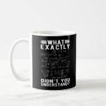 Funny Mathematician Physicis Teacher Science Nerd Coffee Mug<br><div class="desc">Funny Mathematician Physicis Teacher Science Nerd . Funny Math Physics Lover.</div>