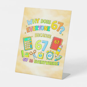Funny Maths Number 67 Joke Desk Art for Kids Pedestal Sign