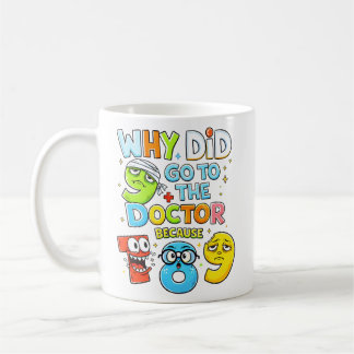 Funny Maths Numbers Doctor Joke Mug