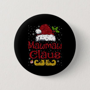 Funny Mawmaw Claus Matching Family Christmas Santa 2 Inch Round Button