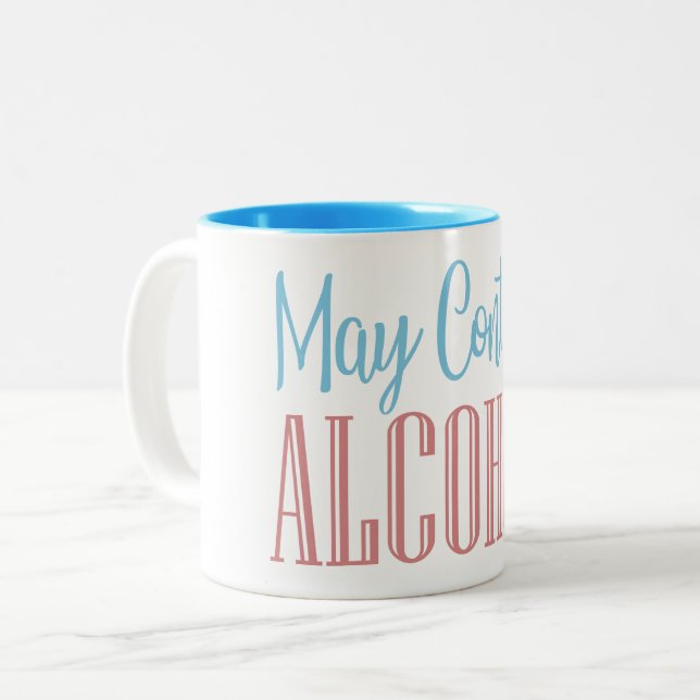 Funny May Contain Alcohol Two-Tone Coffee Mug (Front Left)