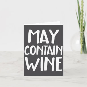 Funny May Contain Wine  Card