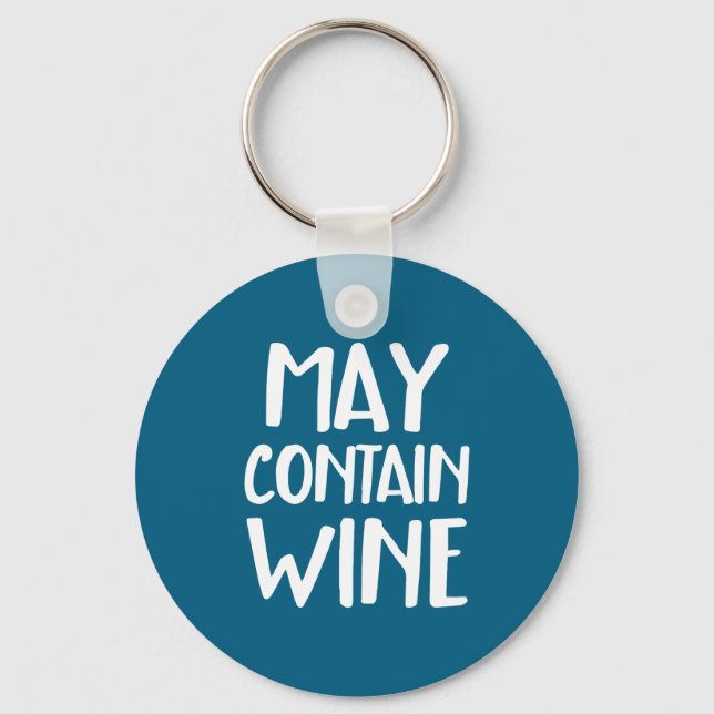 Funny May Contain Wine  Keychain (Front)