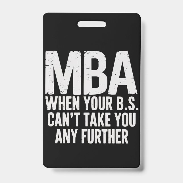 Funny MBA Master Degree Graduation Day Badge (Front)