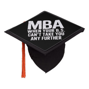 Funny MBA Master Degree Graduation Day Cap Topper