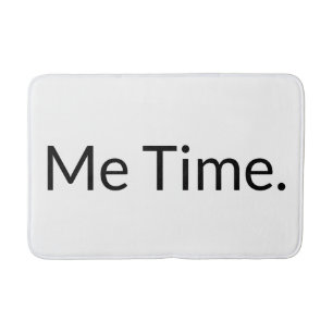 Funny Me Time Quote White Black Typography  Bath Mat