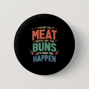Funny Meat And Buns Bbq Gift For Grill Lovers 2 Inch Round Button
