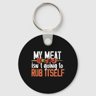 Funny Meat Rub Barbeque Design For Men  Keychain
