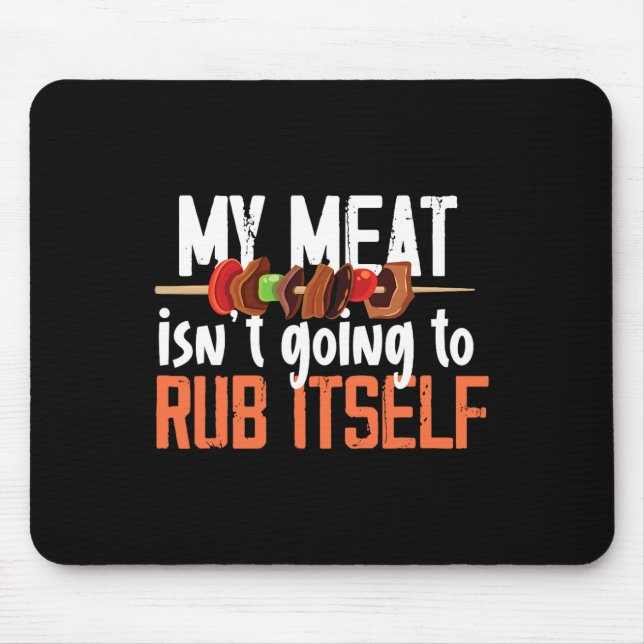 Funny Meat Rub Barbeque Design For Men  Mouse Pad (Front)