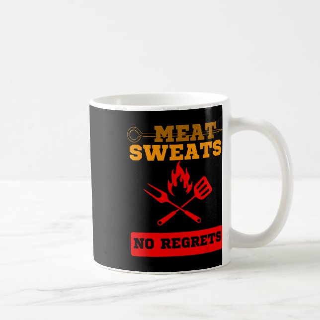 Funny Meat Sweats No Regrets  Coffee Mug (Right)
