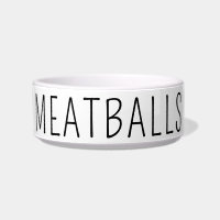 Funny Meatballs Dog
