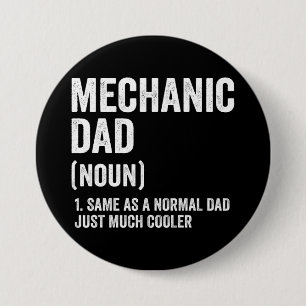 Funny Mechanic Dad 3 Inch Round Button
