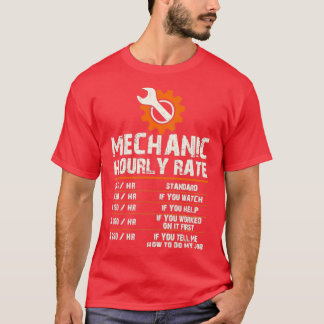 Funny Mechanic Hourly Labor Rates T-Shirt