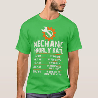 Funny Mechanic Hourly Labour Rates (2) T-Shirt