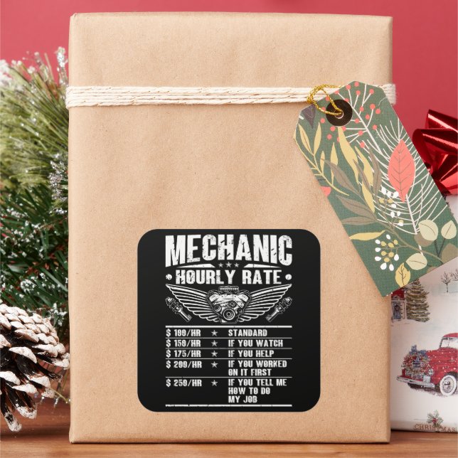 Funny Mechanic Hourly Rate Auto Car Mechanic Labou Square Sticker (Holiday)
