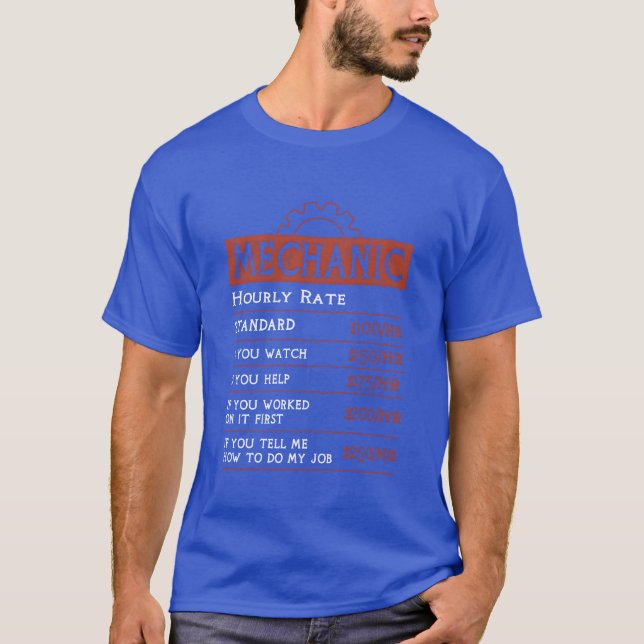 Funny Mechanic Hourly Rate Funny Car Mechanic T-Shirt (Front)