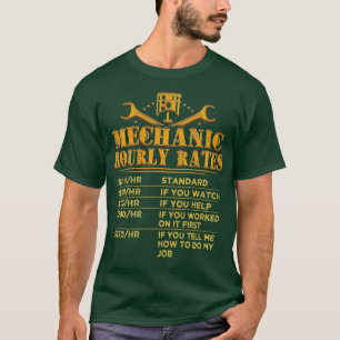 Funny Mechanic Hourly Rate Gift Labour Rates (12) T-Shirt