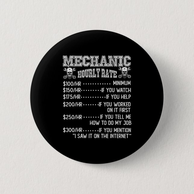 Funny Mechanic Hourly Rate Joke Design  2 Inch Round Button (Front)