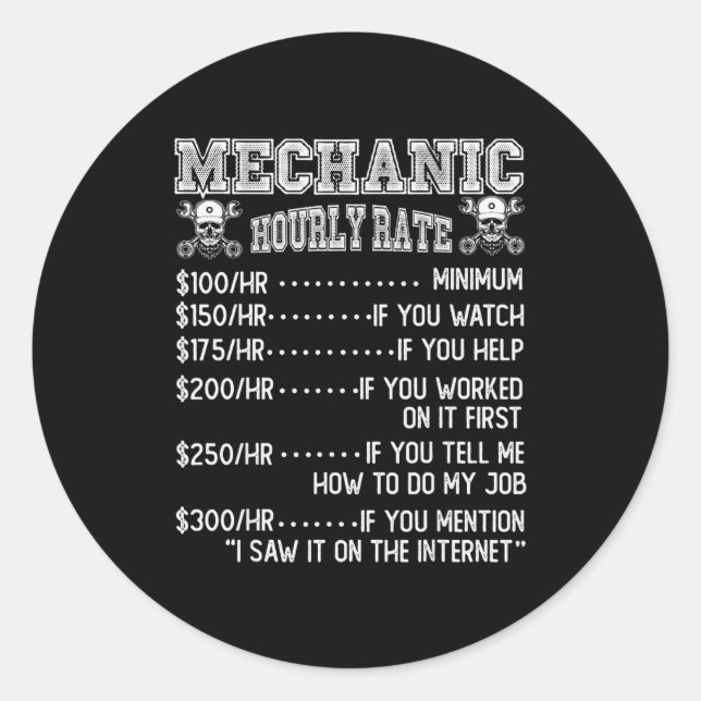 Funny Mechanic Hourly Rate Joke Design  Classic Round Sticker (Front)