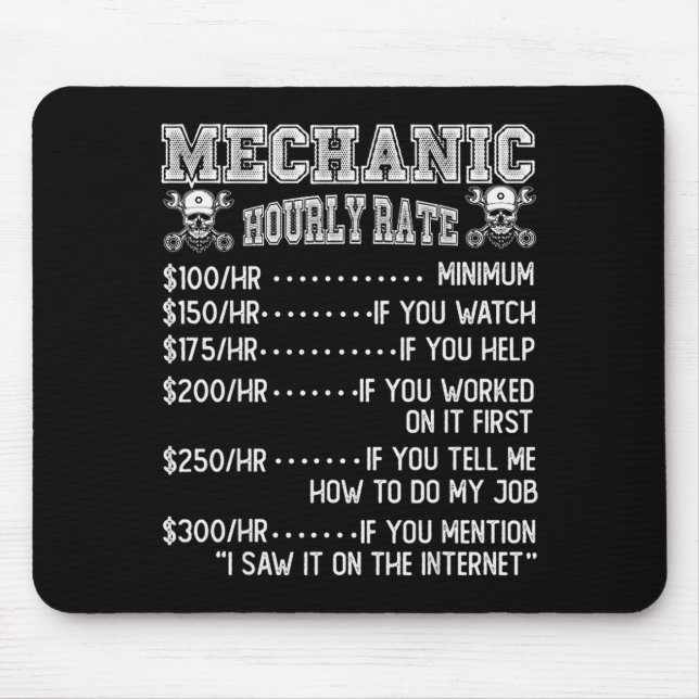 Funny Mechanic Hourly Rate Joke Design  Mouse Pad (Front)