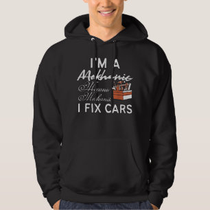 Funny Mechanic I Fixed Car Hoodie