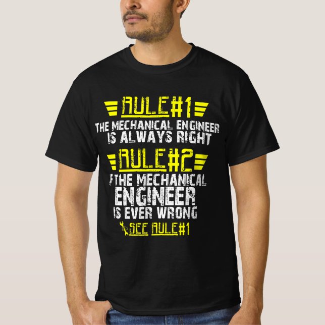 Funny mechanic mechanical engineer rules shirt (Front)