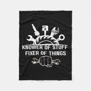 Funny Mechanic Quote Knower Of Stuff Fixer Of Thin Fleece Blanket