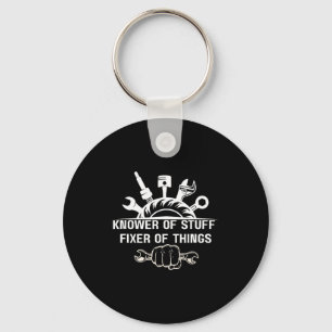 Funny Mechanic Quote Knower Of Stuff Fixer Of Thin Keychain