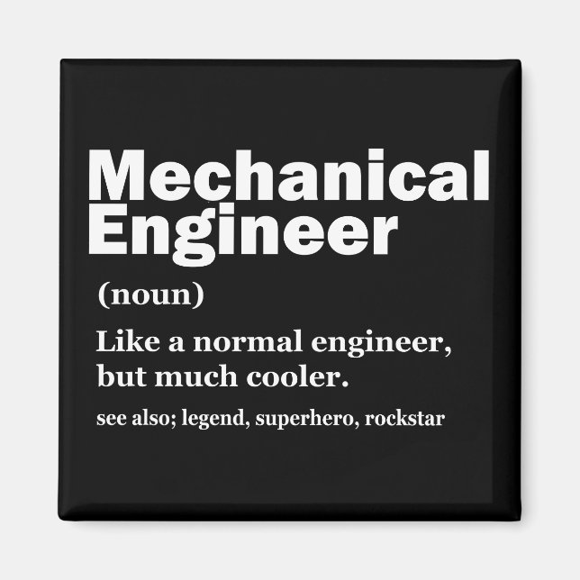 Funny Mechanical Engineer Definition Engineering Magnet (Front)