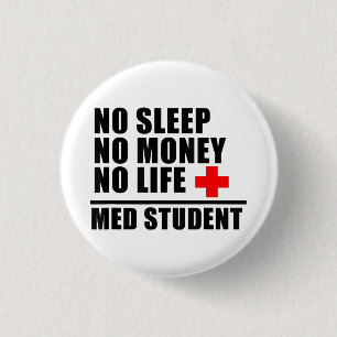 Funny Med School T ShirtTrust Me Im Almost A Docto 1 Inch Round Button